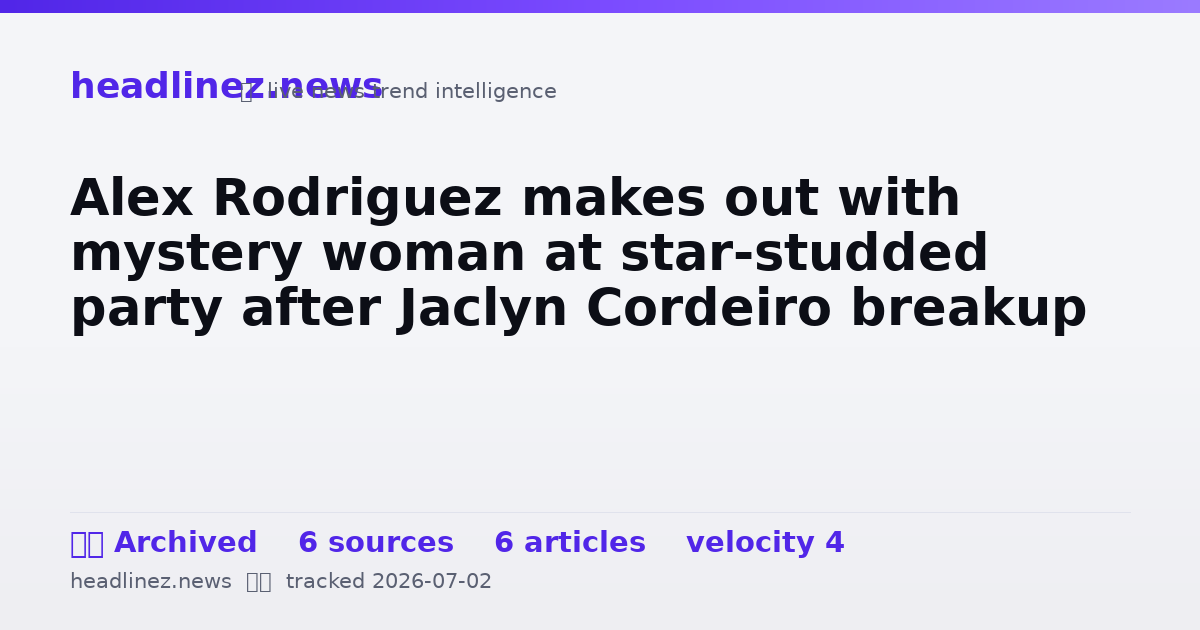 Visual summary for Alex Rodriguez makes out with mystery woman at star-studded party after Jaclyn Cordeiro breakup
