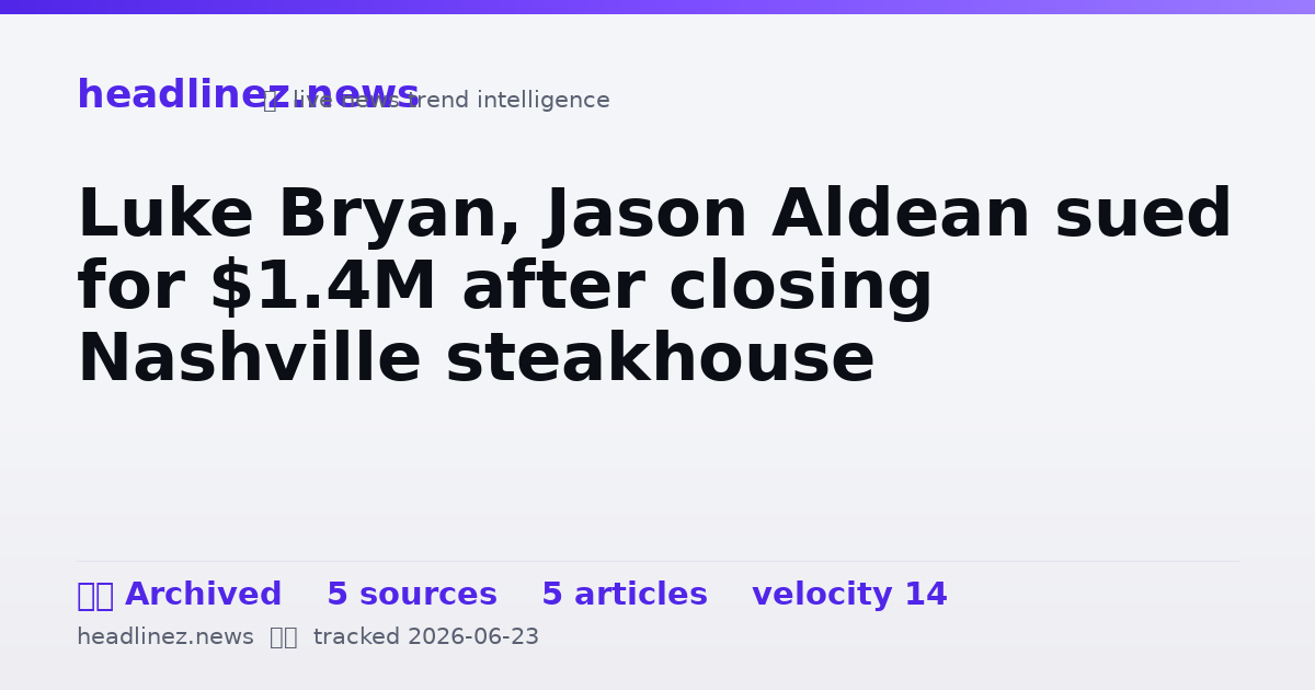 Visual summary for Luke Bryan, Jason Aldean sued for $1.4M after closing Nashville steakhouse