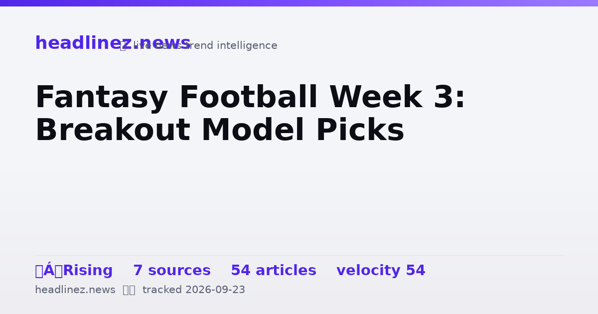 Visual summary for Fantasy Football Week 3: Breakout Model Picks
