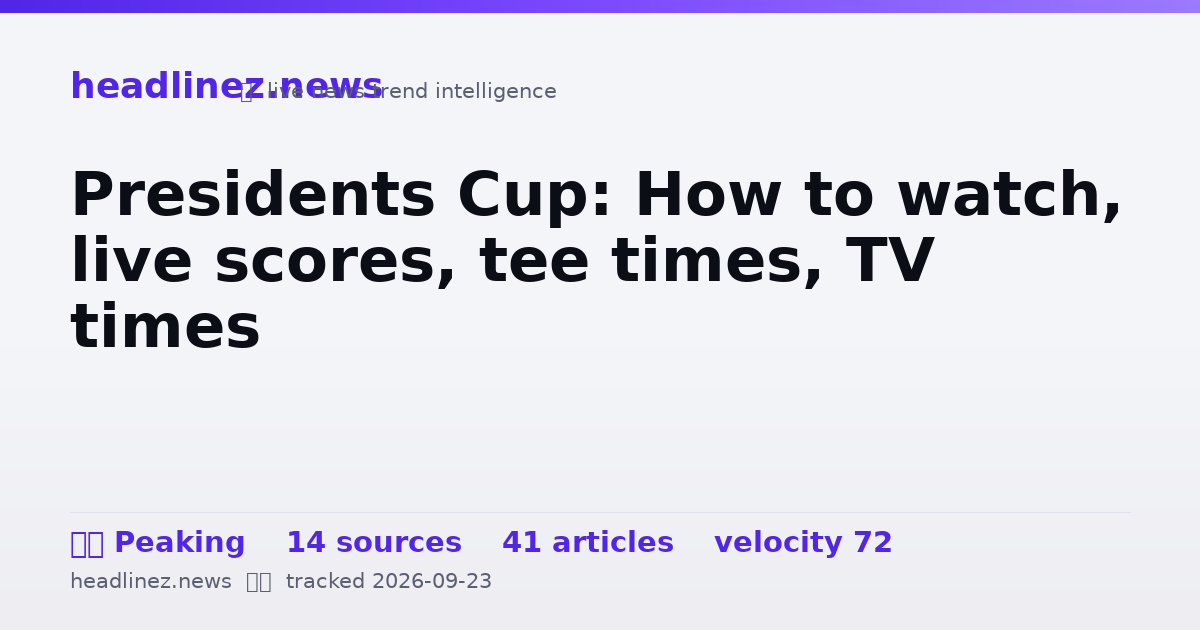 Visual summary for Presidents Cup: How to watch, live scores, tee times, TV times
