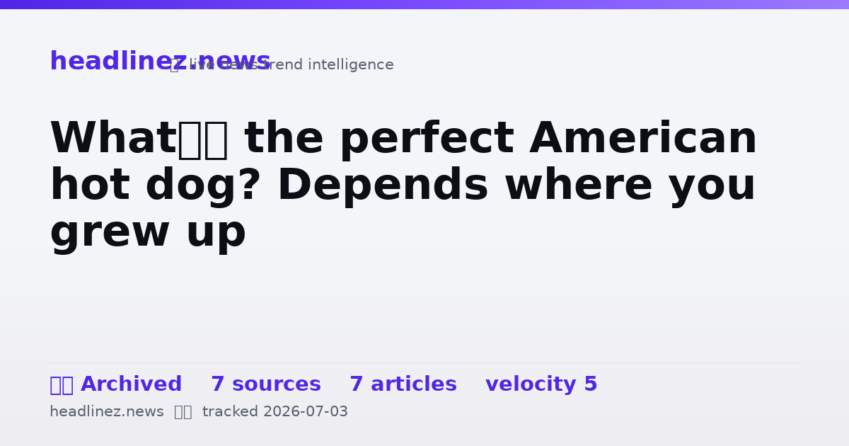 Visual summary for What’s the perfect American hot dog? Depends where you grew up