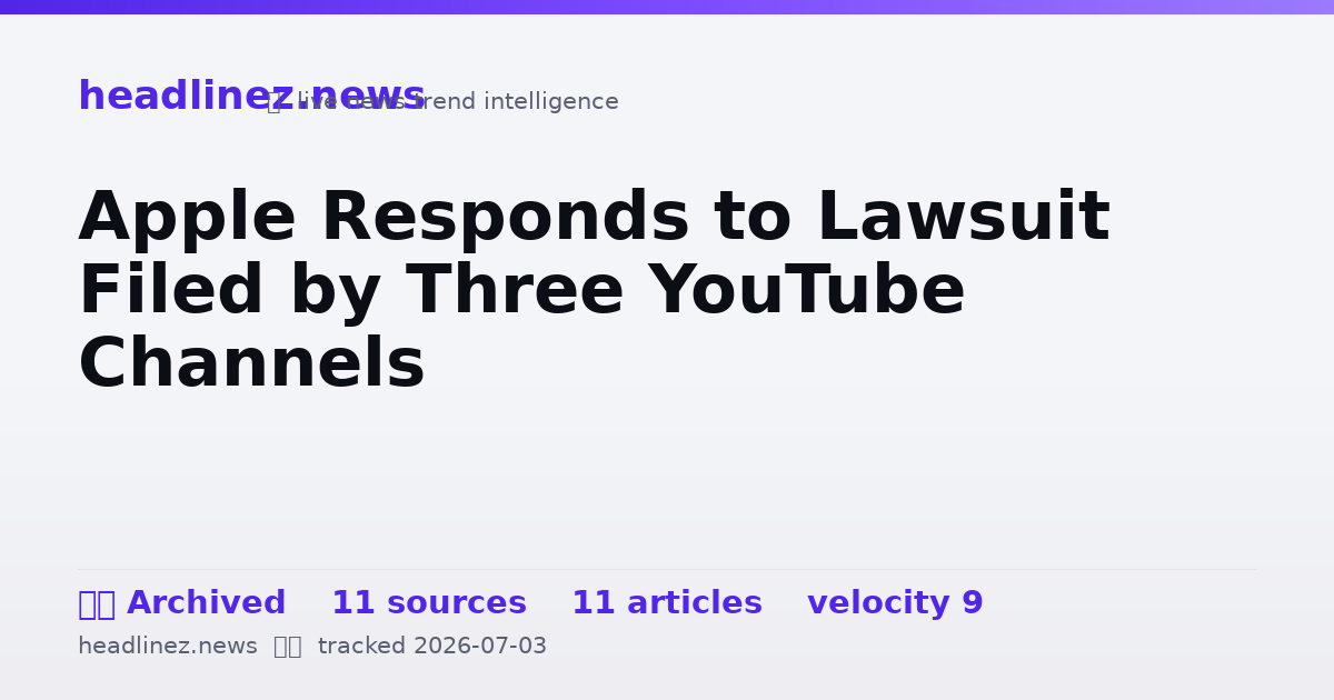 Visual summary for Apple Responds to Lawsuit Filed by Three YouTube Channels