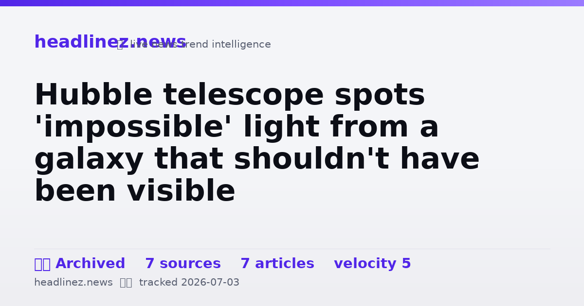 Visual summary for Hubble telescope spots 'impossible' light from a galaxy that shouldn't have been visible