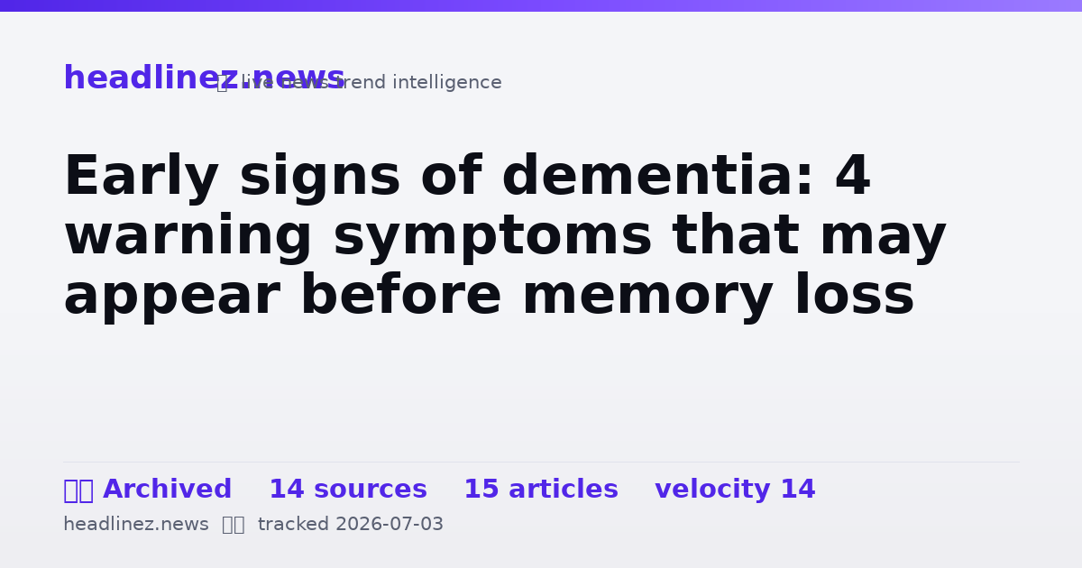Visual summary for Early signs of dementia: 4 warning symptoms that may appear before memory loss