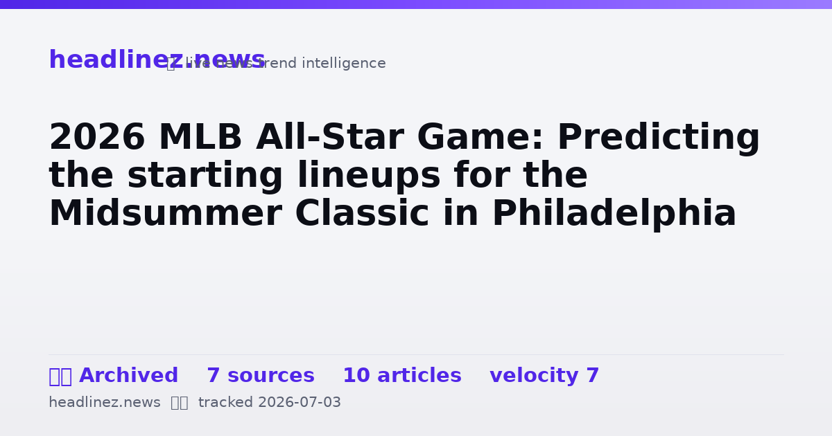 Visual summary for 2026 MLB All-Star Game: Predicting the starting lineups for the Midsummer Classic in Philadelphia