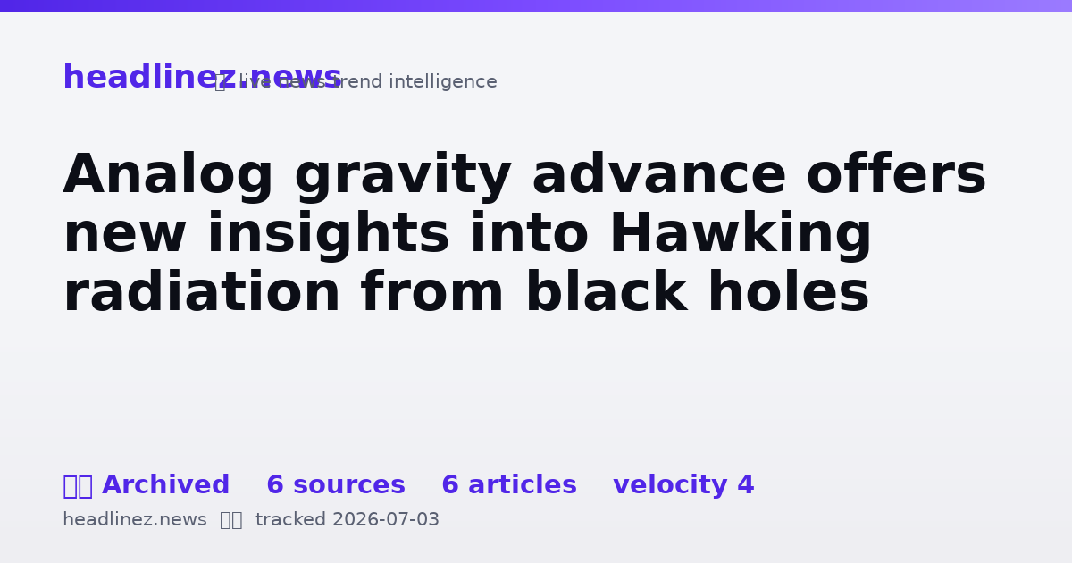 Visual summary for Analog gravity advance offers new insights into Hawking radiation from black holes