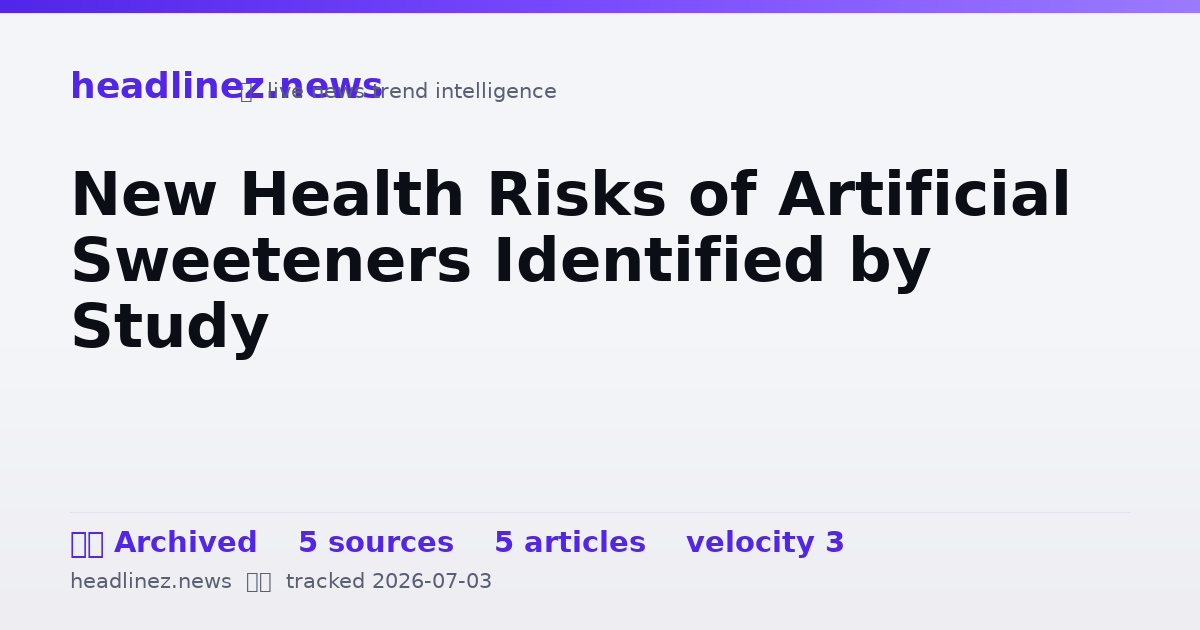Visual summary for New Health Risks of Artificial Sweeteners Identified by Study