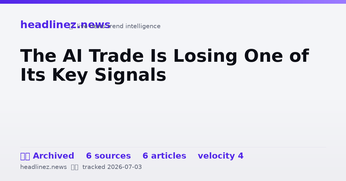 Visual summary for The AI Trade Is Losing One of Its Key Signals