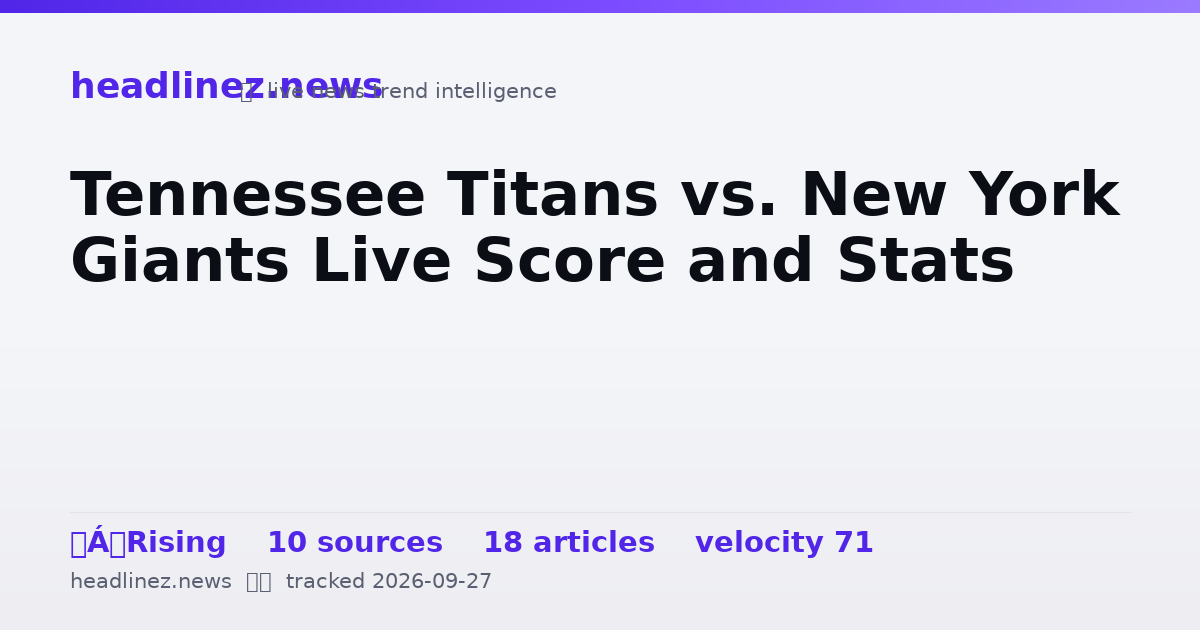 Visual summary for Tennessee Titans vs. New York Giants Live Score and Stats