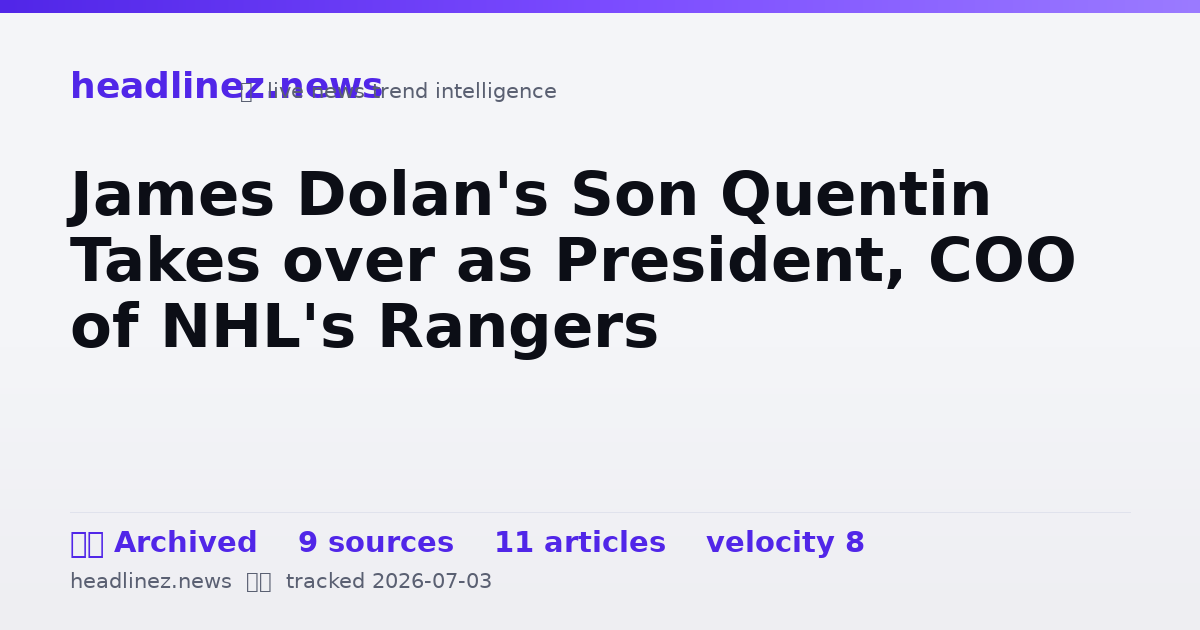 Visual summary for James Dolan's Son Quentin Takes over as President, COO of NHL's Rangers