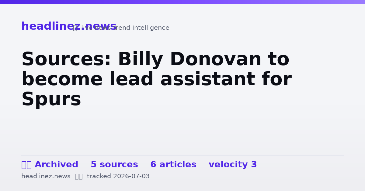 Visual summary for Sources: Billy Donovan to become lead assistant for Spurs