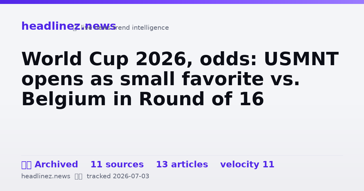 Visual summary for World Cup 2026, odds: USMNT opens as small favorite vs. Belgium in Round of 16