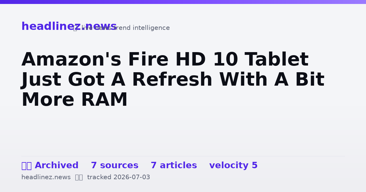 Visual summary for Amazon's Fire HD 10 Tablet Just Got A Refresh With A Bit More RAM