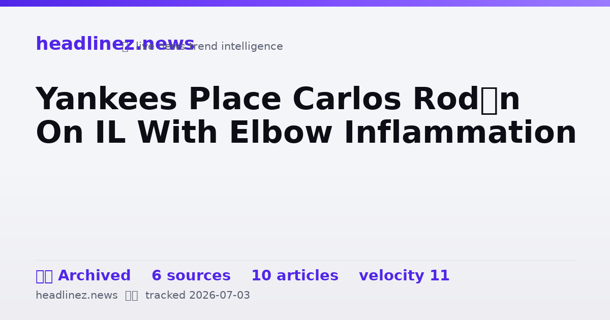 Visual summary for Yankees Place Carlos Rodón On IL With Elbow Inflammation