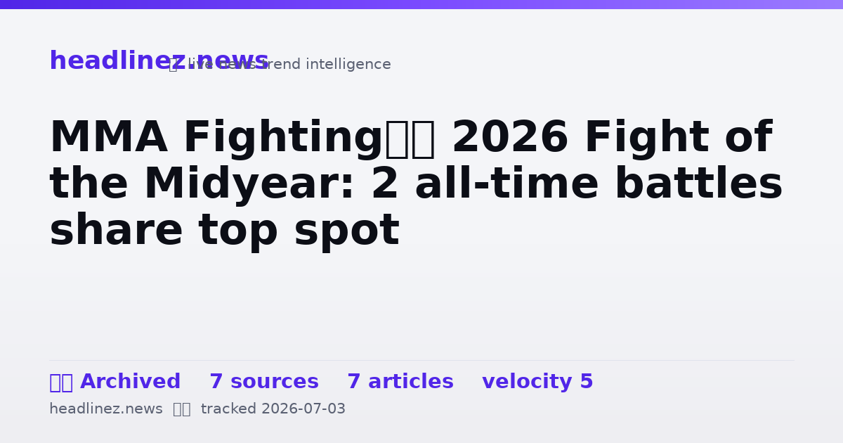 Visual summary for MMA Fighting’s 2026 Fight of the Midyear: 2 all-time battles share top spot