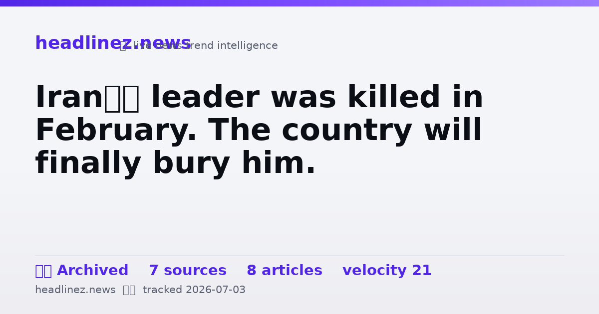 Visual summary for Iran’s leader was killed in February. The country will finally bury him.