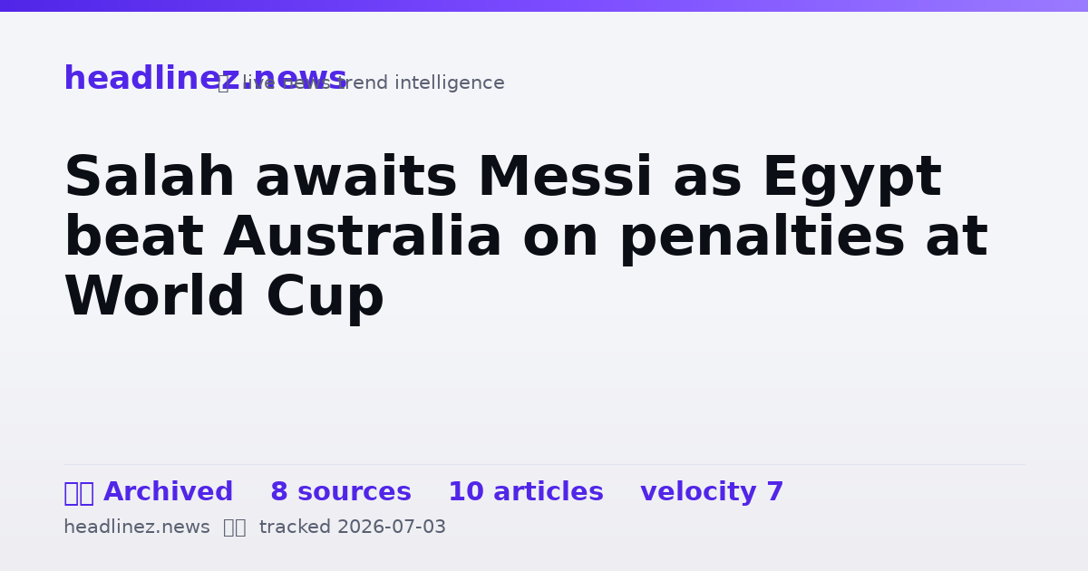 Visual summary for Salah awaits Messi as Egypt beat Australia on penalties at World Cup