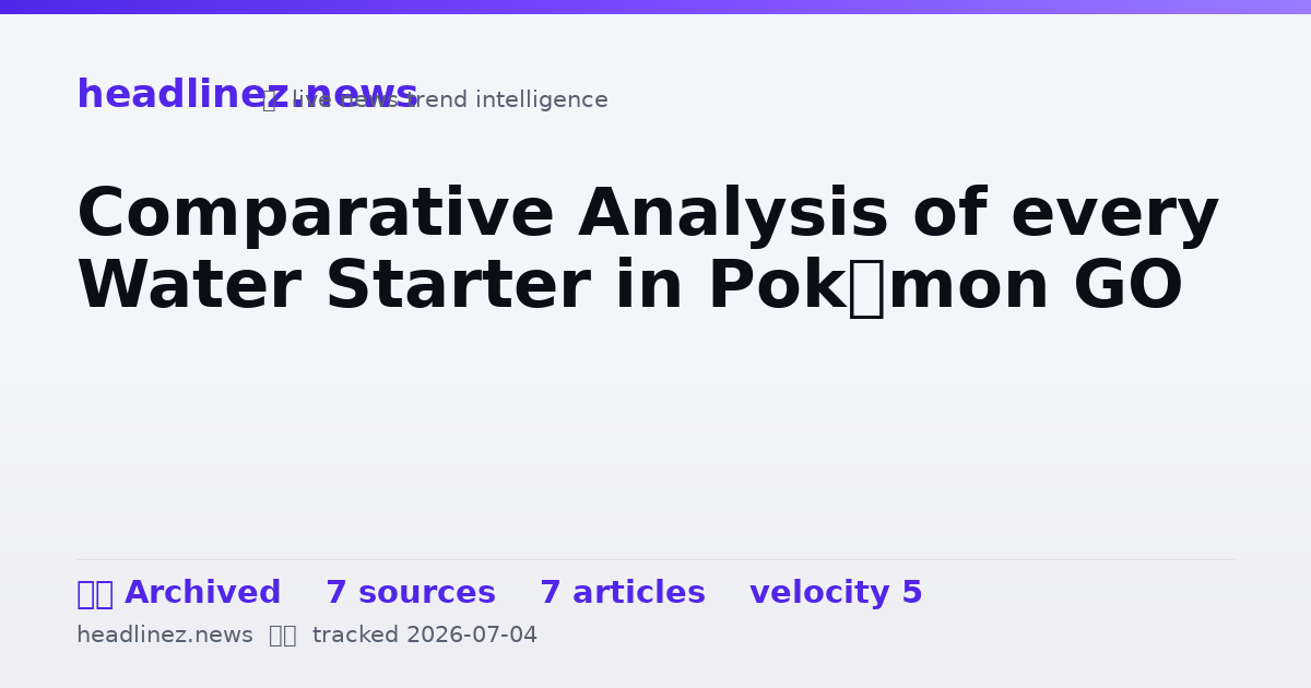 Visual summary for Comparative Analysis of every Water Starter in Pokémon GO