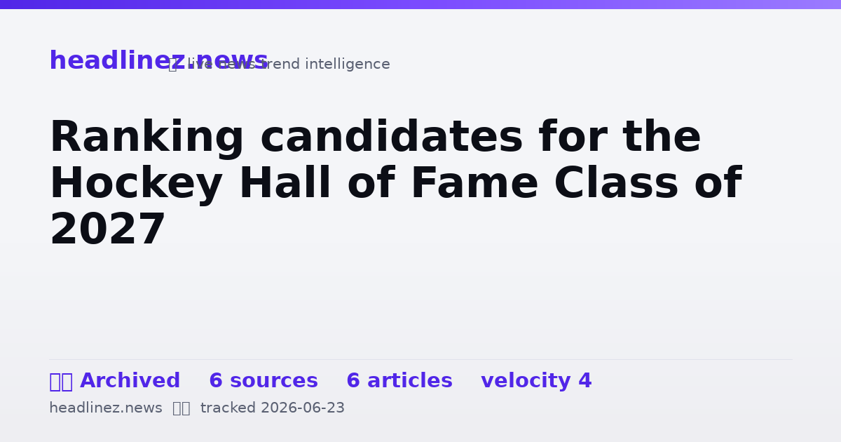 Visual summary for Ranking candidates for the Hockey Hall of Fame Class of 2027