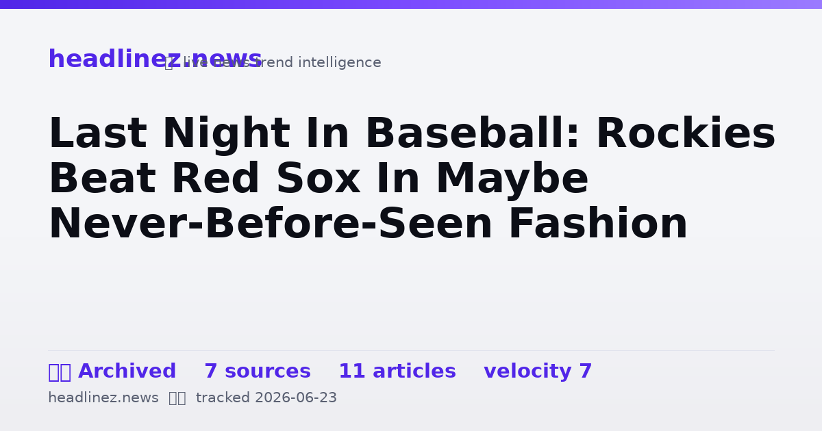 Visual summary for Last Night In Baseball: Rockies Beat Red Sox In Maybe Never-Before-Seen Fashion