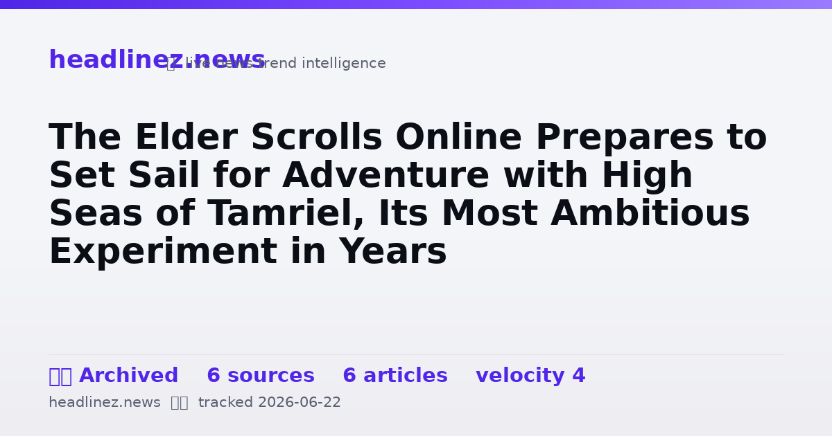 Visual summary for The Elder Scrolls Online Prepares to Set Sail for Adventure with High Seas of Tamriel, Its Most Ambitious Experiment in Years