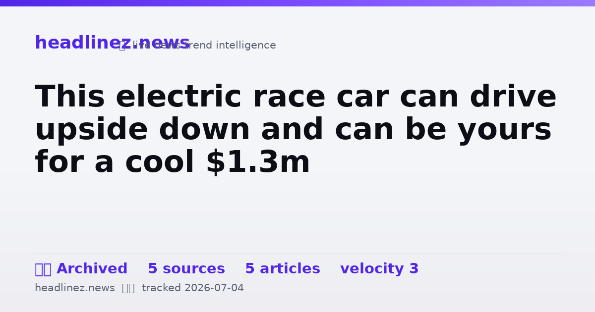 Visual summary for This electric race car can drive upside down and can be yours for a cool $1.3m