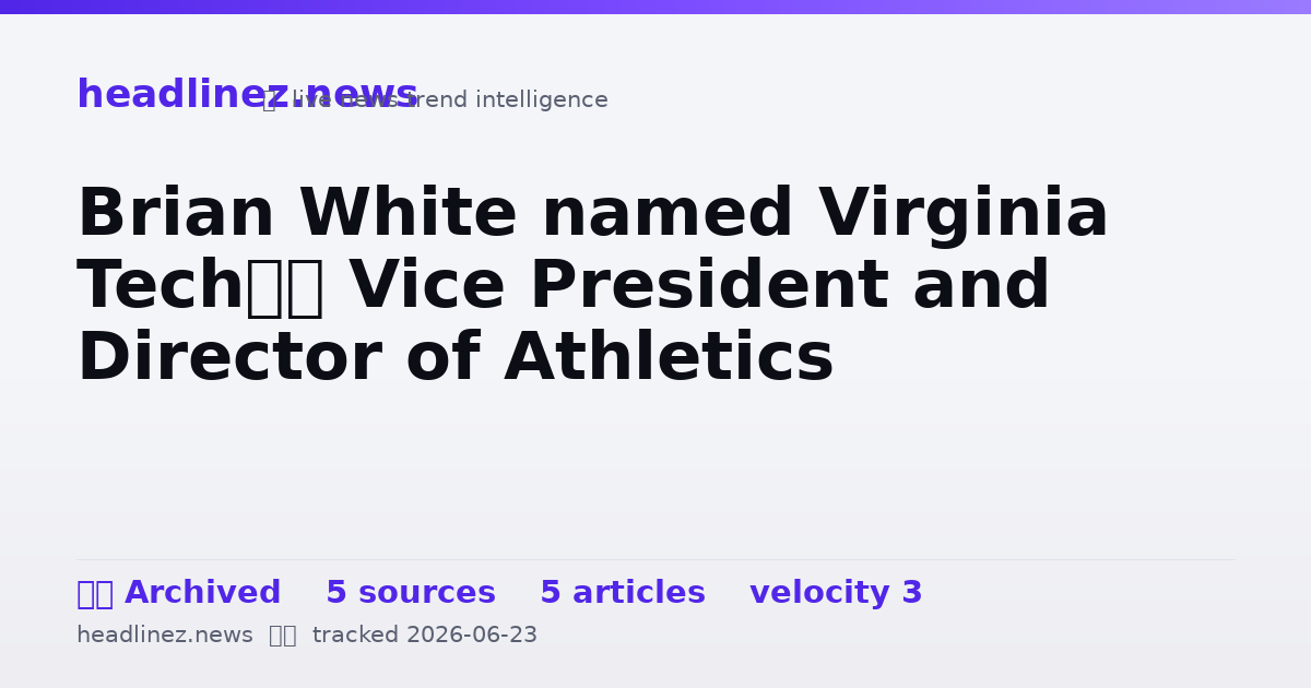 Visual summary for Brian White named Virginia Tech’s Vice President and Director of Athletics