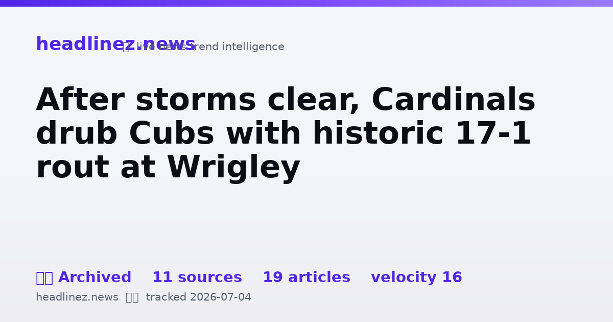 Visual summary for After storms clear, Cardinals drub Cubs with historic 17-1 rout at Wrigley