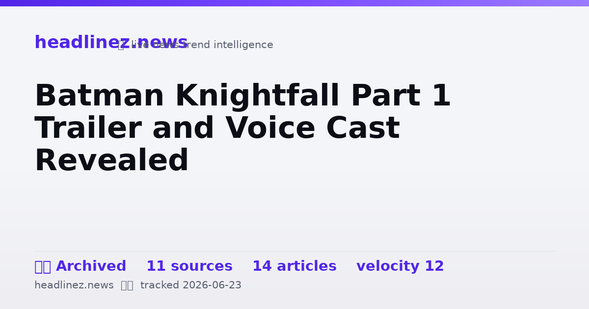 Visual summary for Batman Knightfall Part 1 Trailer and Voice Cast Revealed