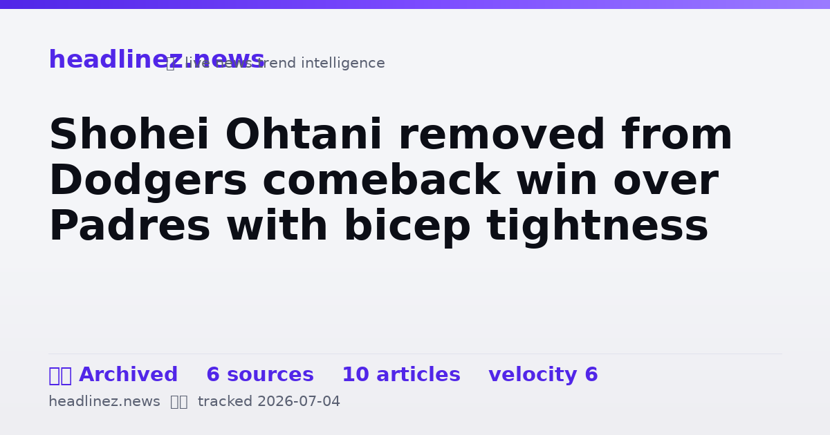 Visual summary for Shohei Ohtani removed from Dodgers comeback win over Padres with bicep tightness