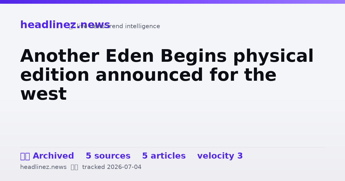Visual summary for Another Eden Begins physical edition announced for the west