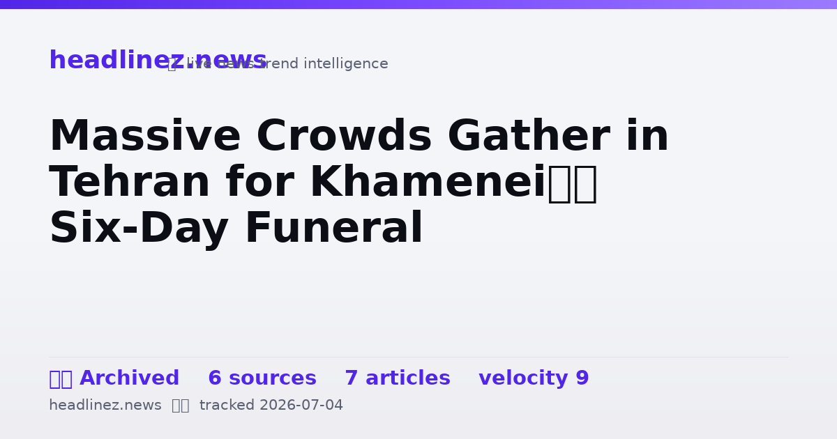 Visual summary for Massive Crowds Gather in Tehran for Khamenei’s Six-Day Funeral