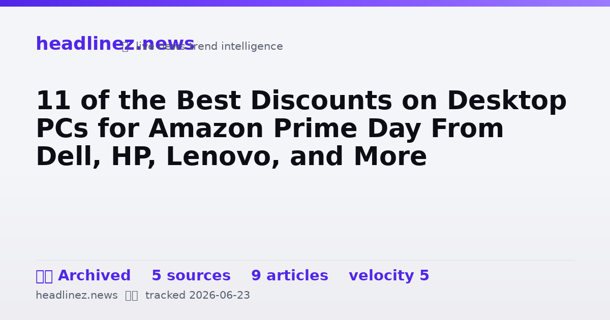 Visual summary for 11 of the Best Discounts on Desktop PCs for Amazon Prime Day From Dell, HP, Lenovo, and More