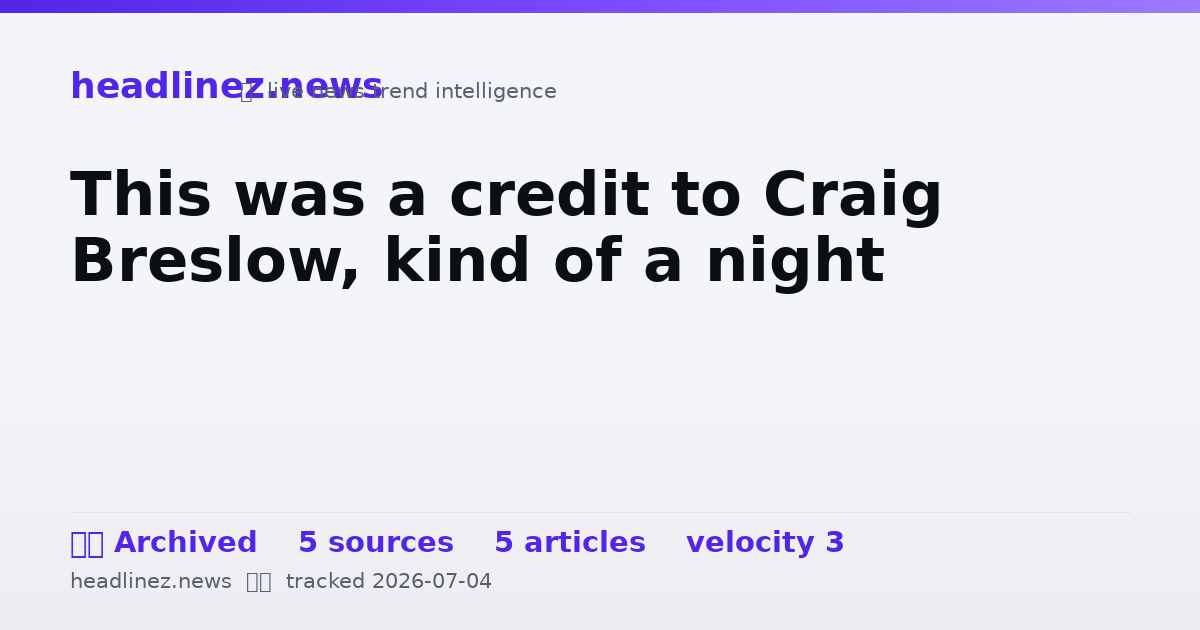 Visual summary for This was a credit to Craig Breslow, kind of a night