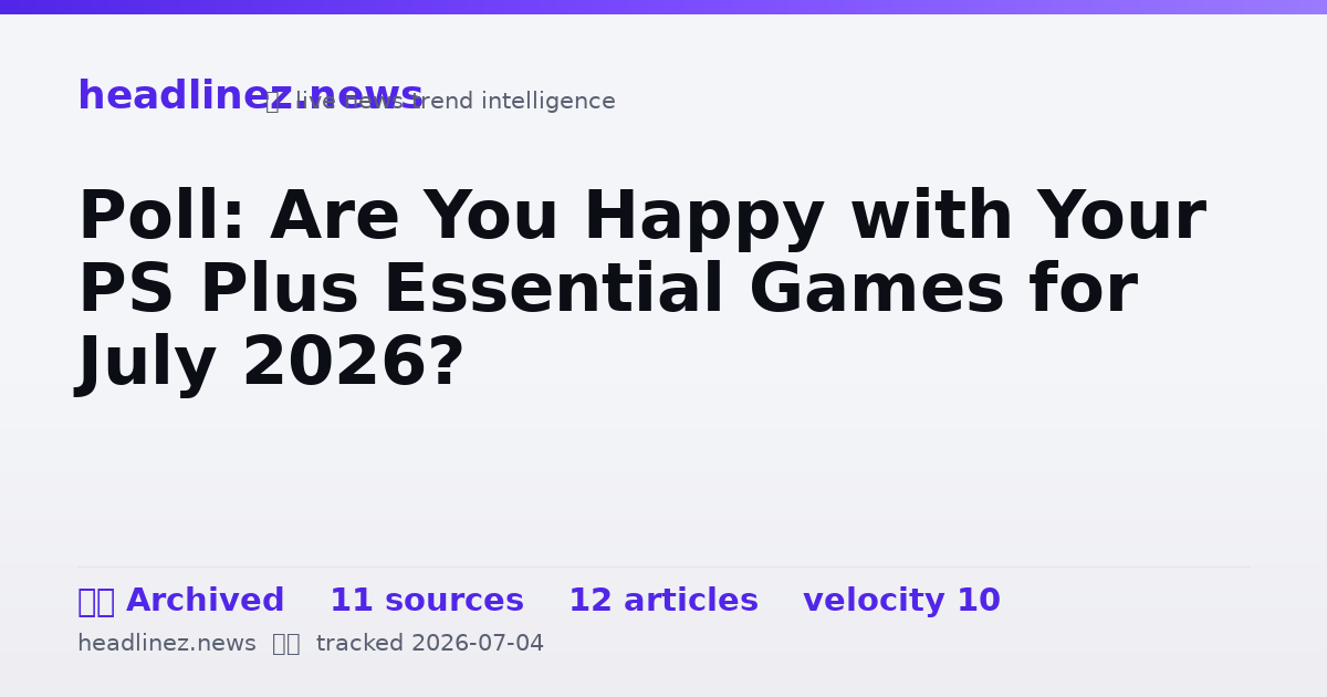 Visual summary for Poll: Are You Happy with Your PS Plus Essential Games for July 2026?