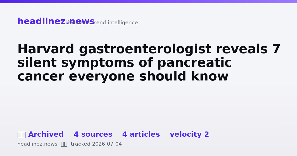 Visual summary for Harvard gastroenterologist reveals 7 silent symptoms of pancreatic cancer everyone should know