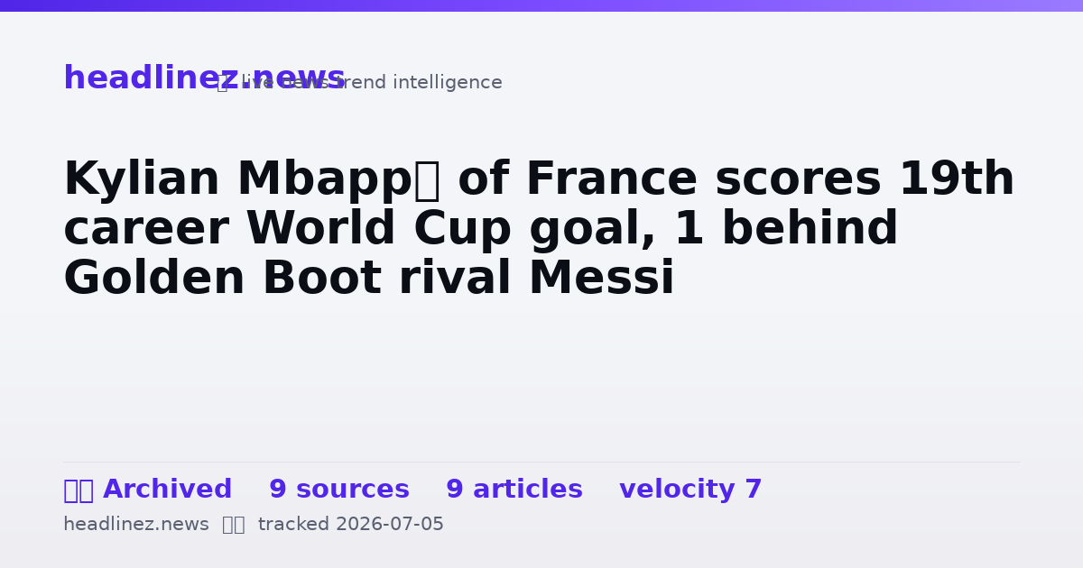 Visual summary for Kylian Mbappé of France scores 19th career World Cup goal, 1 behind Golden Boot rival Messi