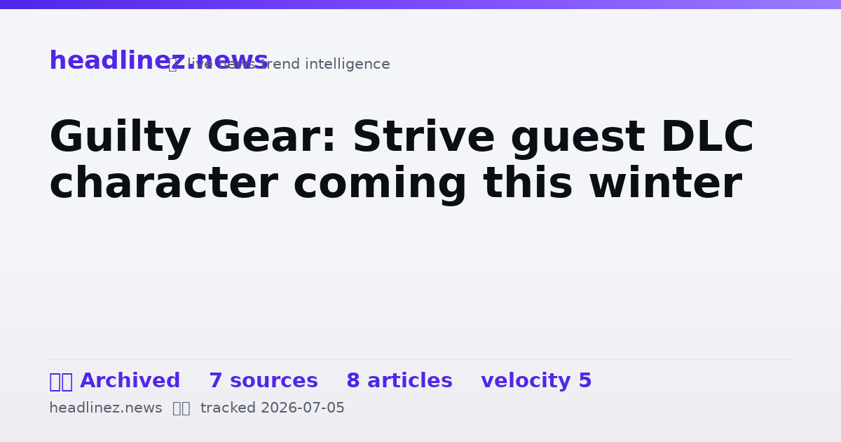 Visual summary for Guilty Gear: Strive guest DLC character coming this winter