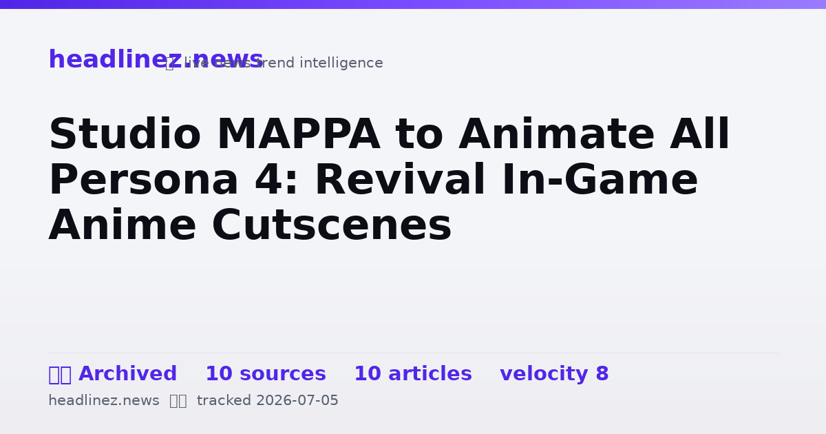 Visual summary for Studio MAPPA to Animate All Persona 4: Revival In-Game Anime Cutscenes