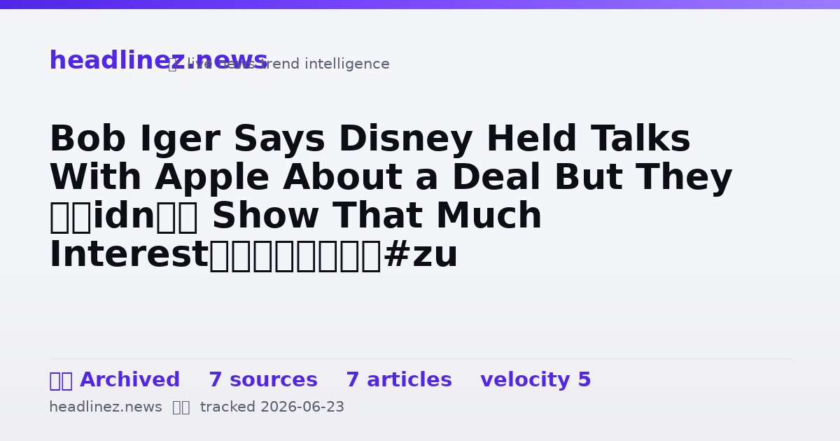 Visual summary for Bob Iger Says Disney Held Talks With Apple About a Deal But They “Didn’t Show That Much Interest”