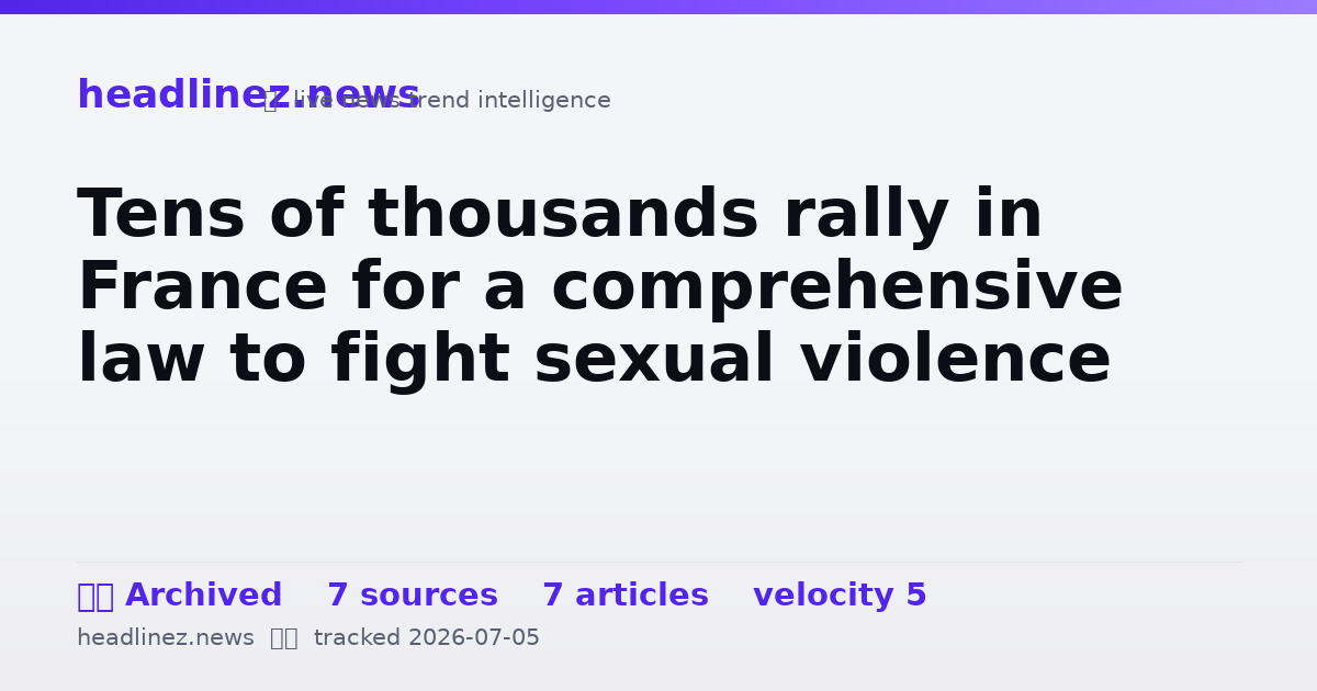 Visual summary for Tens of thousands rally in France for a comprehensive law to fight sexual violence