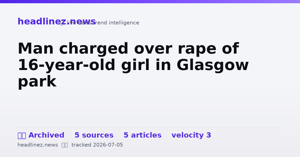 Visual summary for Man charged over rape of 16-year-old girl in Glasgow park
