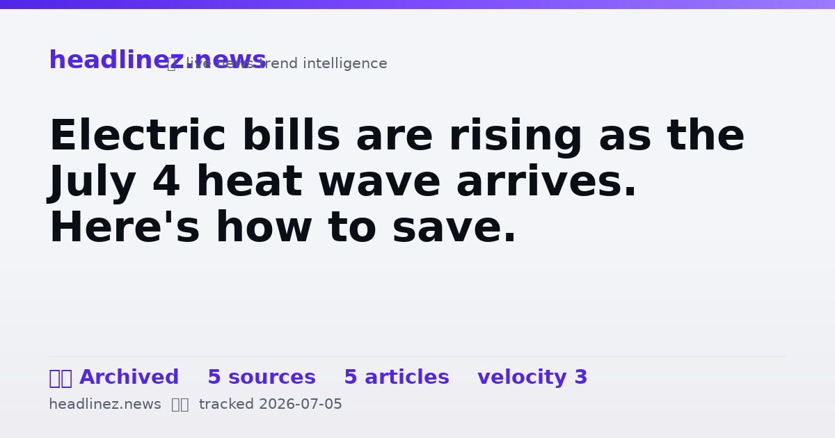Visual summary for Electric bills are rising as the July 4 heat wave arrives. Here's how to save.
