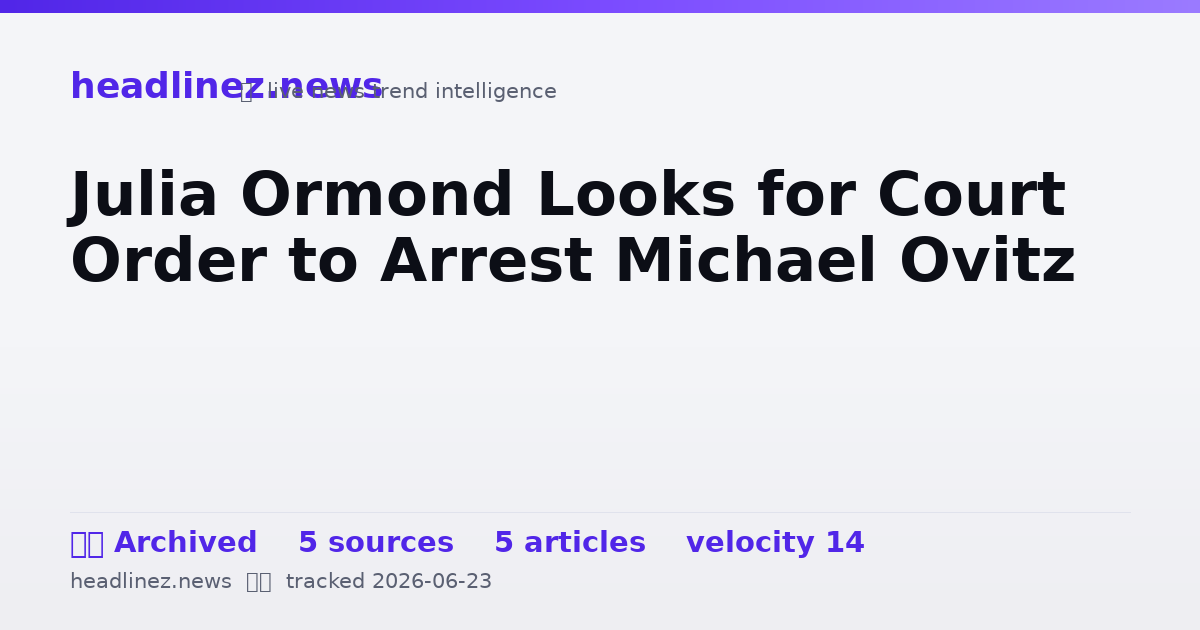 Visual summary for Julia Ormond Looks for Court Order to Arrest Michael Ovitz