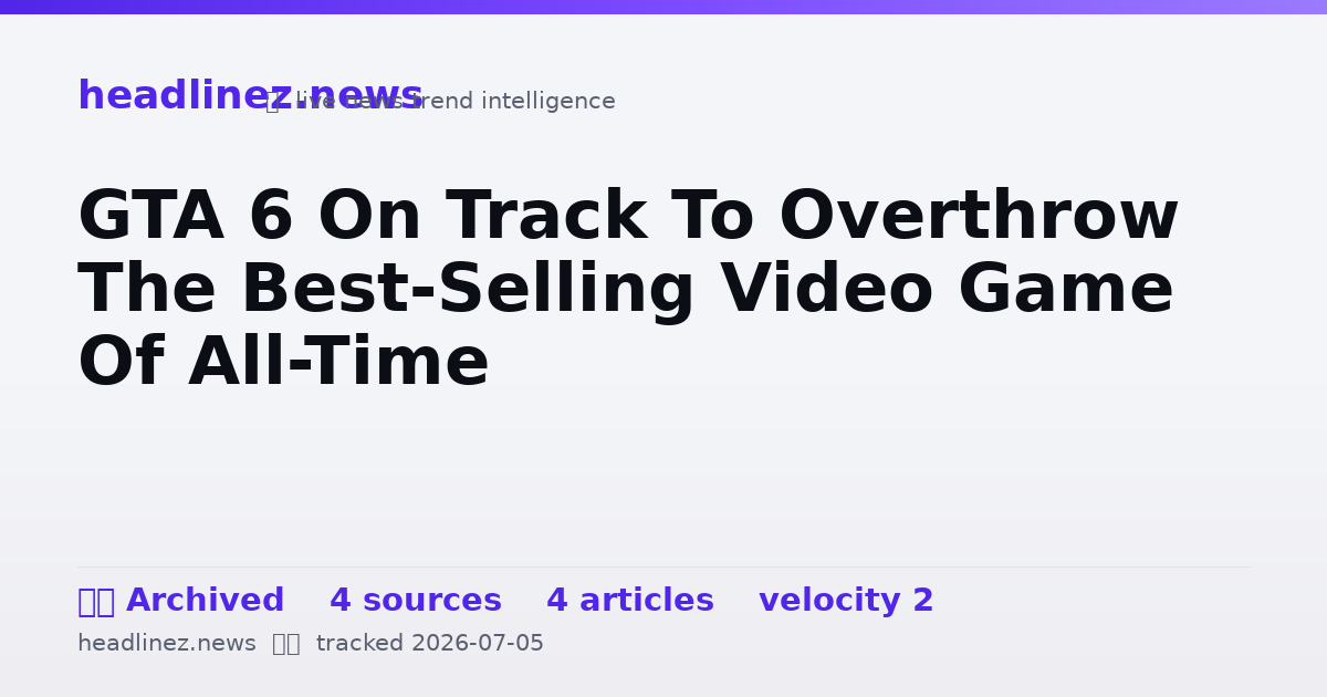 Visual summary for GTA 6 On Track To Overthrow The Best-Selling Video Game Of All-Time