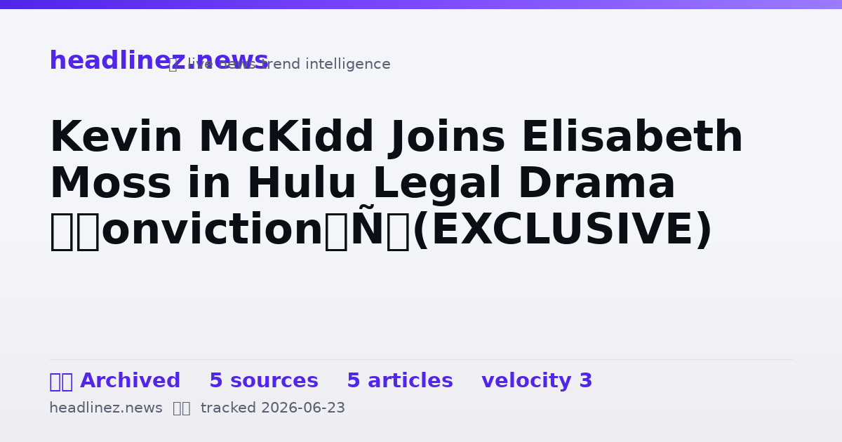 Visual summary for Kevin McKidd Joins Elisabeth Moss in Hulu Legal Drama ‘Conviction’ (EXCLUSIVE)