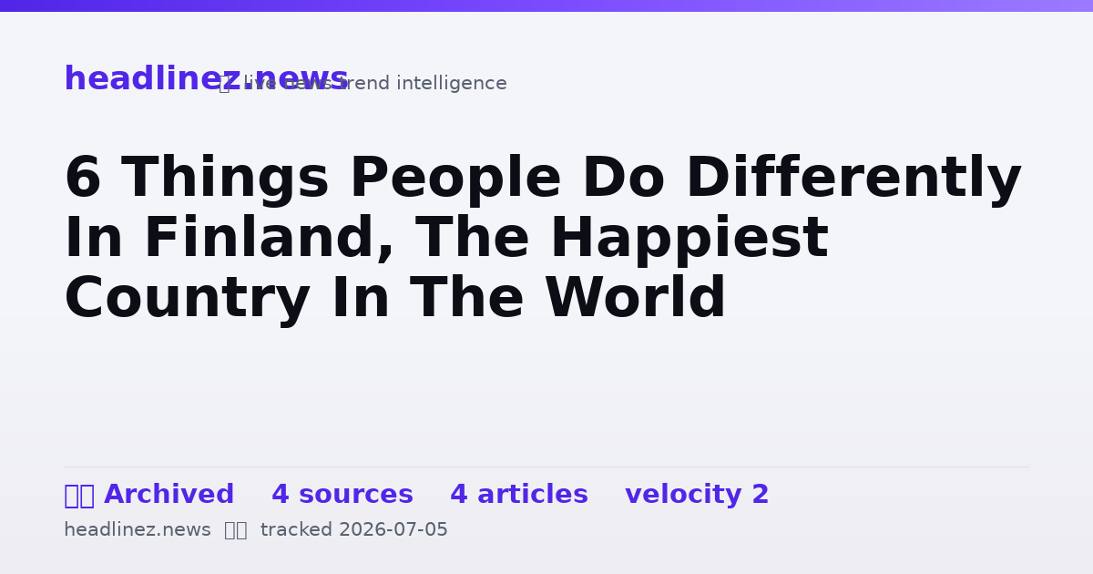 Visual summary for 6 Things People Do Differently In Finland, The Happiest Country In The World