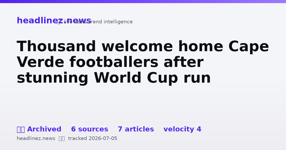 Visual summary for Thousand welcome home Cape Verde footballers after stunning World Cup run