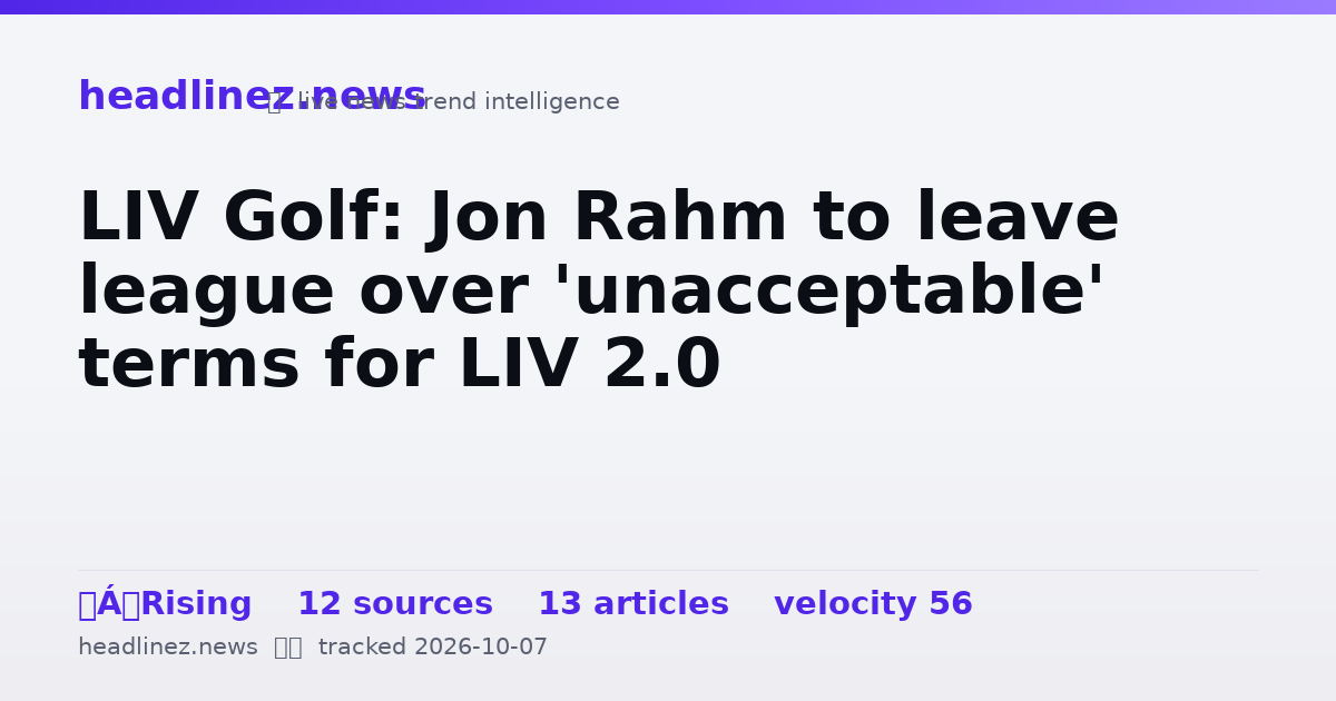 Visual summary for LIV Golf: Jon Rahm to leave league over 'unacceptable' terms for LIV 2.0