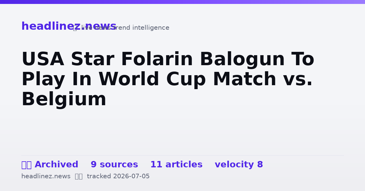 Visual summary for USA Star Folarin Balogun To Play In World Cup Match vs. Belgium